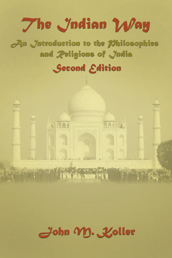 The Indian Way An Introduction to the Philosophies Religions of India - image 1