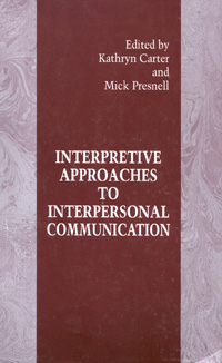 title Interpretive Approaches to Interpersonal Communication SUNY Series - photo 1