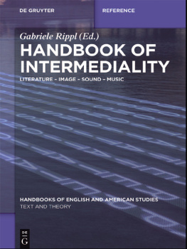 Gabriele Rippl - Handbook of intermediality : literature - image - sound - music