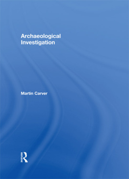 Martin Carver - Archaeological Investigation