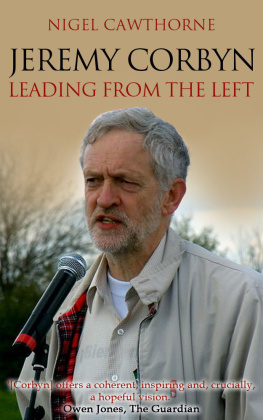 Nigel Cawthorne Jeremy Corbyn: Leading from the Left