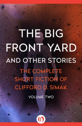 Clifford Simak The Big Front Yard and Other Stories