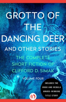 Clifford Simak - Grotto of the Dancing Deer : And Other Stories