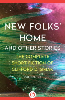 Clifford Simak New Folks' Home : And Other Stories