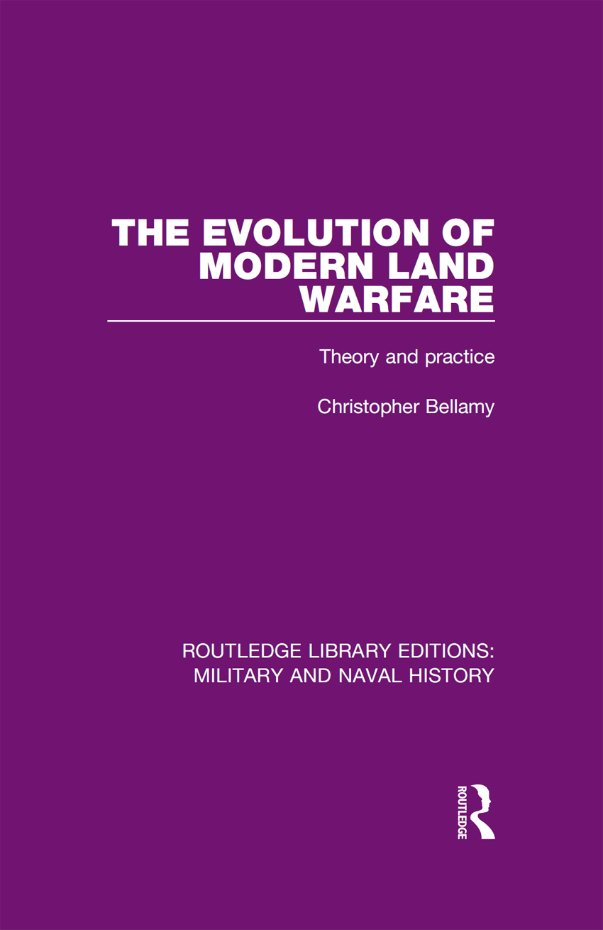 ROUTLEDGE LIBRARY EDITIONS MILITARY AND NAVAL HISTORY Volume 3 THE EVOLUTION - photo 1