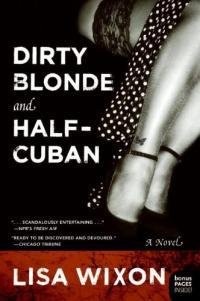 Lisa Wixon Dirty Blonde and Half-Cuban