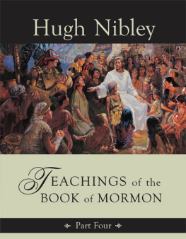 Hugh Nibley Teachings of the Book of Mormon, Part Four