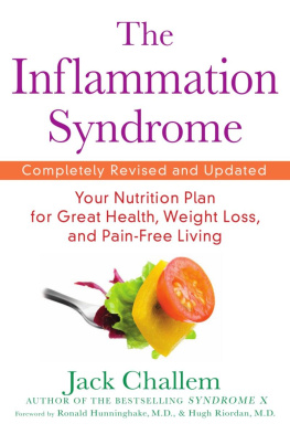 Jack Challem - The Inflammation Syndrome: Your Nutrition Plan for Great Health, Weight Loss, and Pain-Free Living