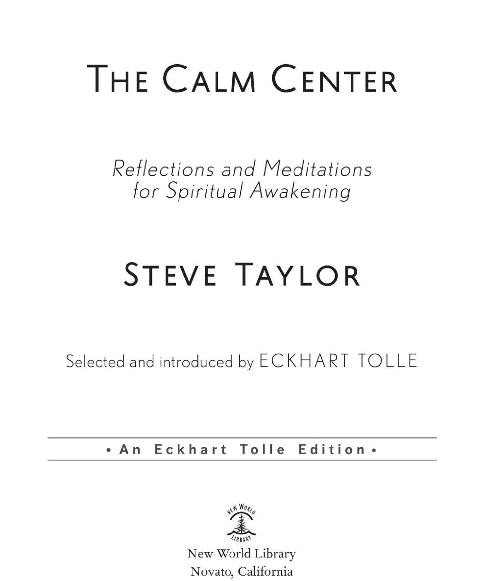 An Eckhart Tolle Edition wwweckharttollecom New World Library 14 - photo 3
