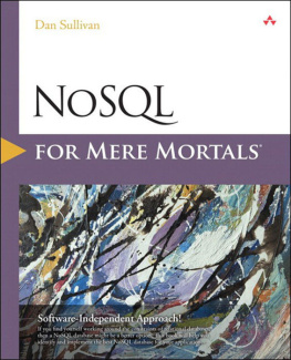Dan Sullivan - NoSQL for Mere Mortals