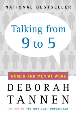 Deborah Tannen Talking From 9 to 5: Women and Men at Work