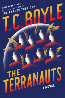 T.C. Boyle - The Terranauts: A Novel