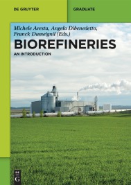 Biorefineries Aresta Dibenedetto Dumeignil Eds 2015 ISBN - photo 2