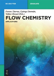 Flow Chemistry Vol 2 Applications Darvas Hessel Dorman Eds 2014 ISBN - photo 4