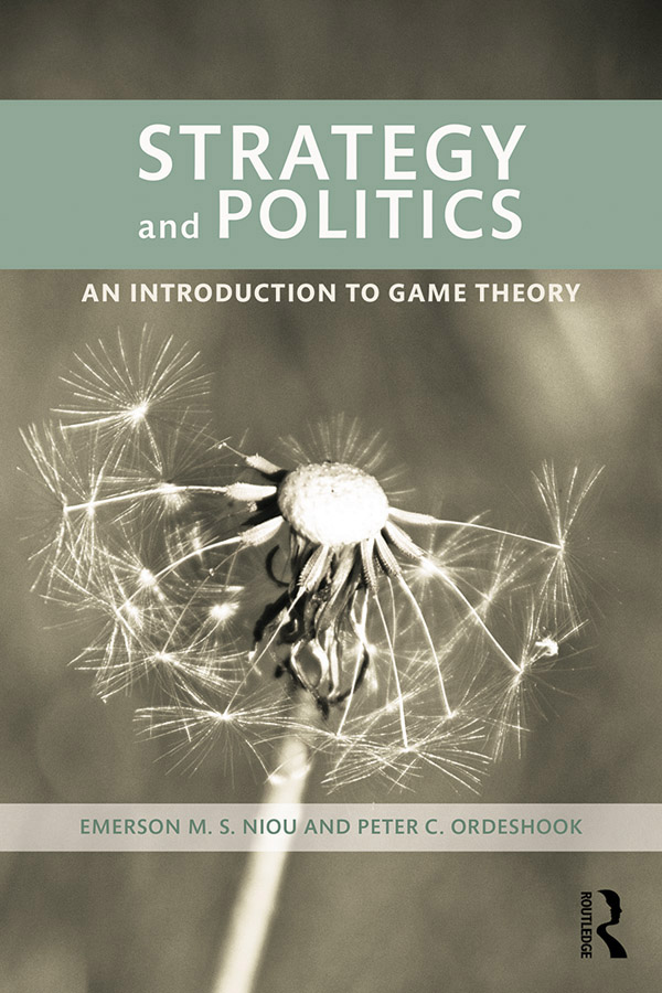 Strategy and Politics Strategy and Politics An Introduction to Game Theory is - photo 1