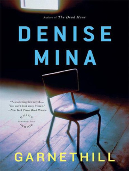 Denise Mina - Garnethill: A Novel of Crime