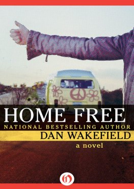 Dan Wakefield Home Free