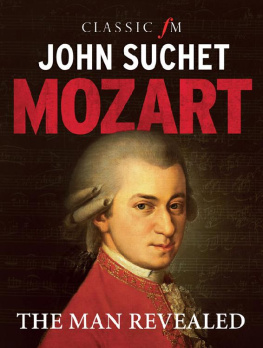 John Suchet Mozart: The Man Revealed