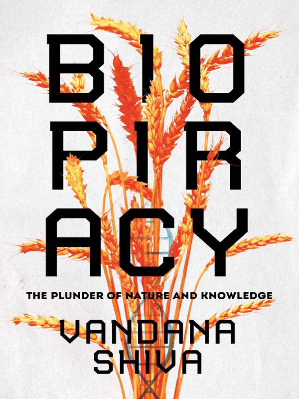 Biopiracy The Plunder of Nature and Knowledge - image 1