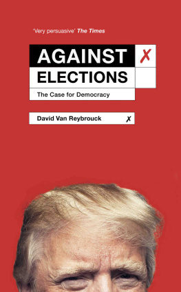 David Van Reybrouck - Against Elections: The Case for Democracy