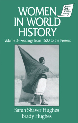 Sarah Shaver Hughes - Women in World History: v. 2: Readings from 1500 to the Present