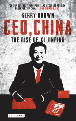 Kerry Brown CEO, China: The Rise of Xi Jinping