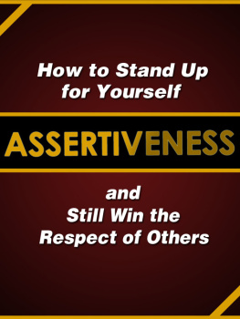 Judy Murphy - Assertiveness: How to Stand Up for Yourself and Still Win the Respect of Others