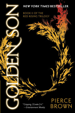 Pierce Brown Golden Son: Book 2 of the Red Rising Saga