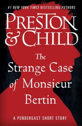 Lincoln Child The Strange Case of Monsieur Bertin