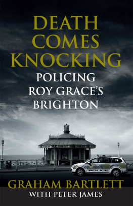 Graham Bartlett - Death Comes Knocking: Policing Roy Grace’s Brighton