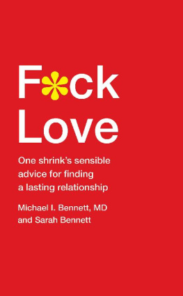 Michael Bennett Md - F*ck Love: One Shrink’s Sensible Advice for Finding a Lasting Relationship