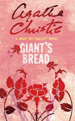 Mary Westmacott - Giant's Bread