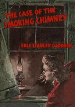Erl Gardner - The Case of the Smoking Chimney