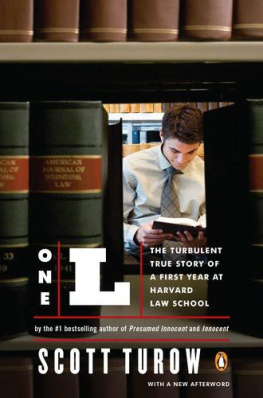 Scott Turow - One L: The Turbulent True Story of a First Year at Harvard Law School