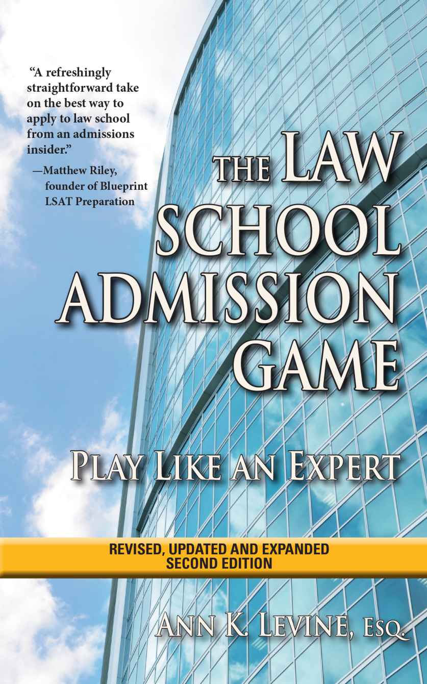 The Law School Admission Game Play Like An Expert Second Edition The New - photo 1