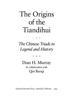 Dian Murray - The Origins of the Tiandihui: The Chinese Triads in Legend and History