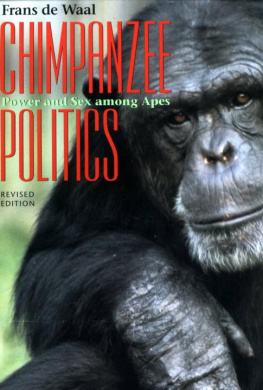 Frans de Waal - Chimpanzee Politics: Power and Sex among Apes