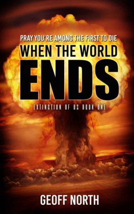 Geoff North How the World Ends