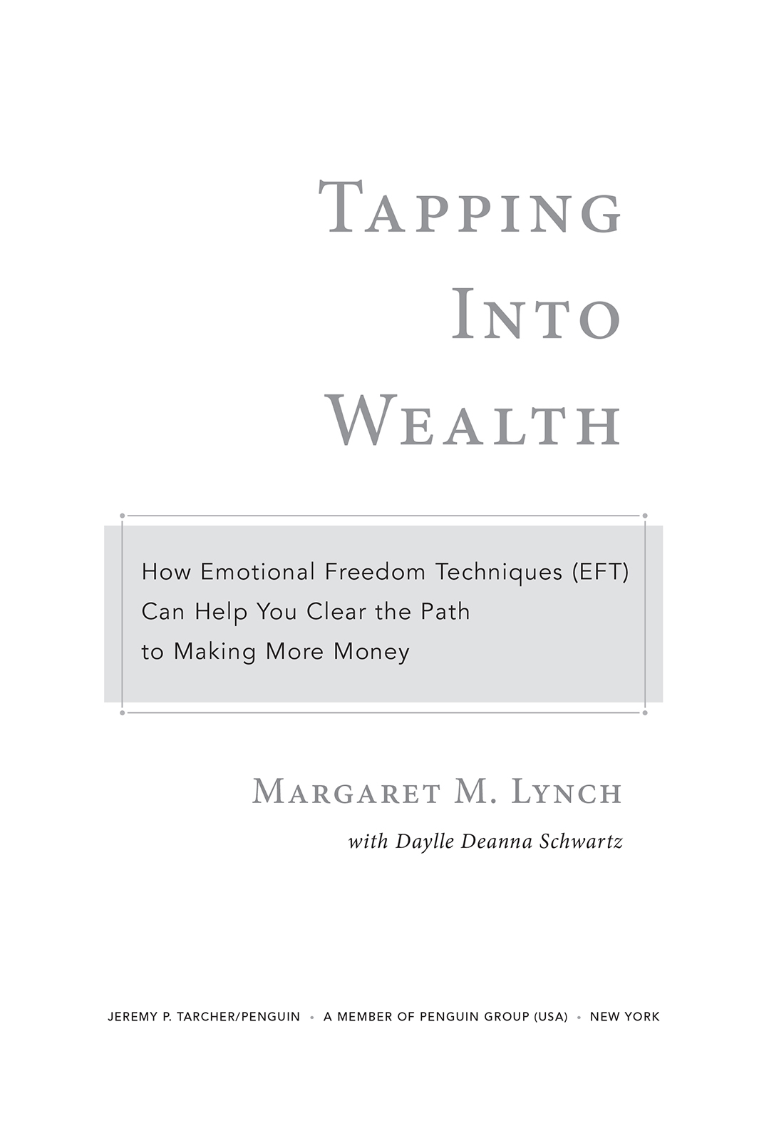 Tapping Into Wealth How Emotional Freedom Techniques EFT Can Help You Clear The Path to Making More Money - image 2