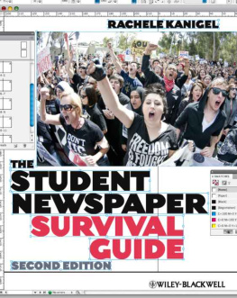 Rachele Kanigel - The Student Newspaper Survival Guide