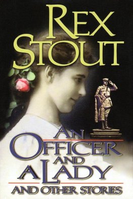 Rex Stout - An Officer and a Lady and Other Stories