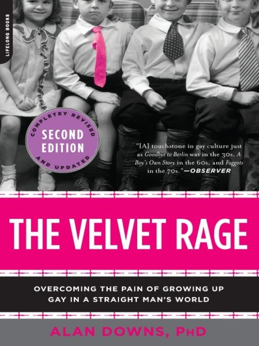 Table of Contents What readers are saying about The Velvet Rage What a - photo 1