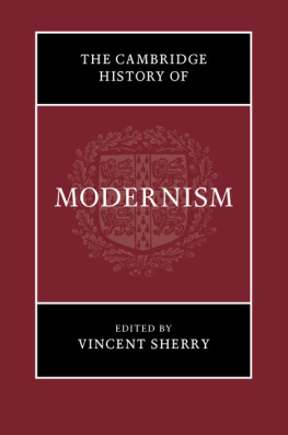 Vincent Sherry (ed.) - The Cambridge History of Modernism