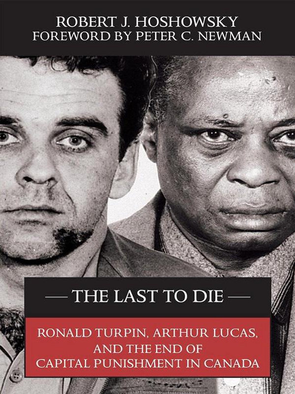 THE LAST TO DIE THE LAST TO DIE RONALD TURPIN ARTHUR LUCAS AND THE END - photo 1