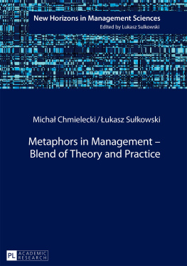 Michal Chmielecki - Metaphors in Management - Blend of Theory and Practice