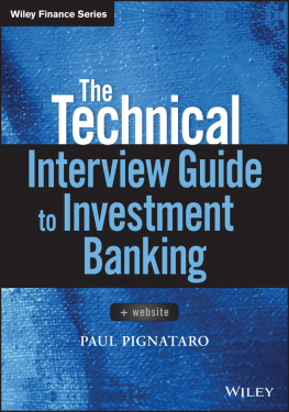 Paul Pignataro The Technical Interview Guide to Investment Banking, + Website