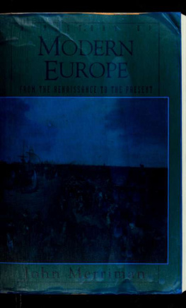 John Merriman A History of Modern Europe: From the Renaissance to the Present