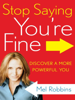 Mel Robbins - Stop Saying You’re Fine: Discover a More Powerful You