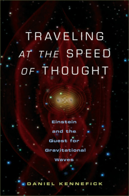 Daniel Kennefick - Traveling at the Speed of Thought: Einstein and the Quest for Gravitational Waves