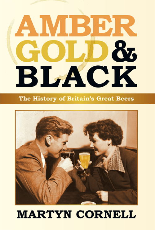 Amber Gold Black The History of Britains Great Beers - image 1